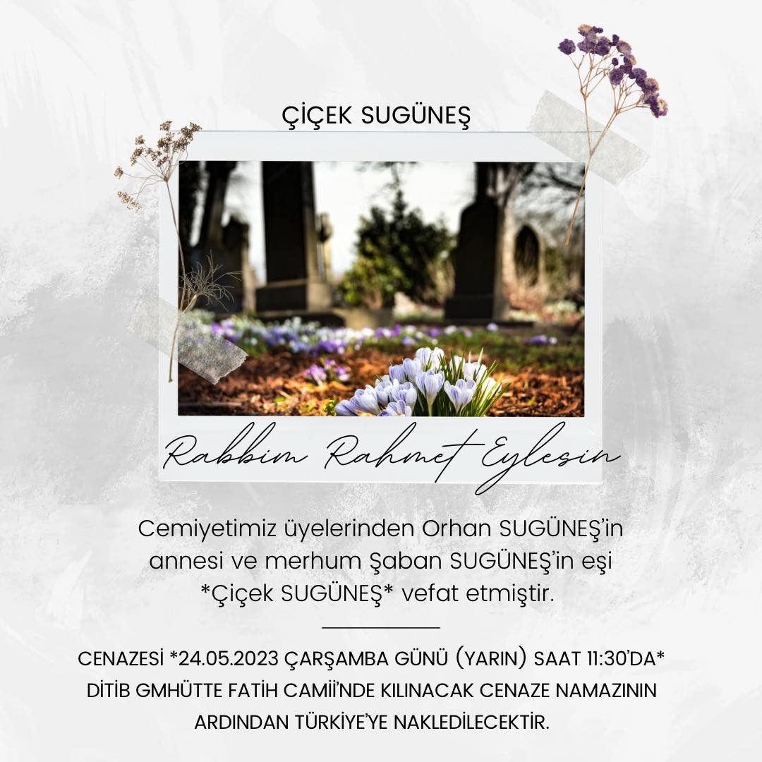 Çiçek SUGÜNEŞ vefat etmiştir.